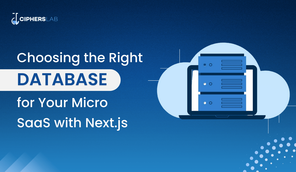 Choosing the Right Database for Your Micro SaaS with Next.js 🌐