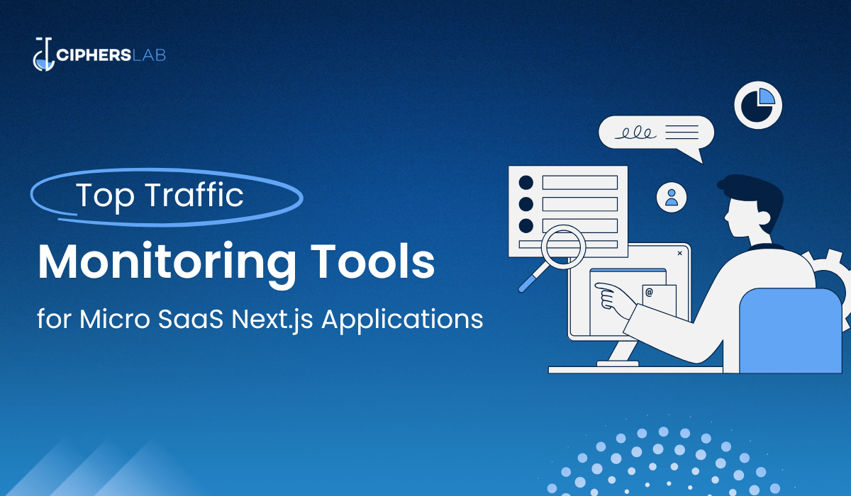 Top Traffic Monitoring Tools for Micro SaaS Next.js Applications 📈